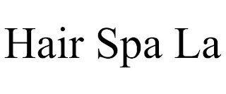 HAIR SPA LA
