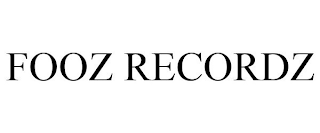 FOOZ RECORDZ