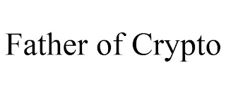 FATHER OF CRYPTO