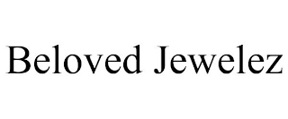 BELOVED JEWELEZ