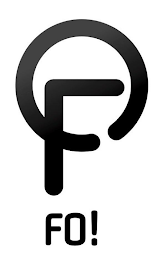 FO FO!