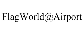 FLAGWORLD@AIRPORT