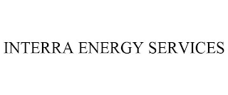 INTERRA ENERGY SERVICES