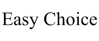 EASY CHOICE