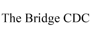 THE BRIDGE CDC