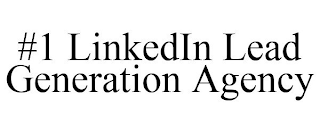 #1 LINKEDIN LEAD GENERATION AGENCY