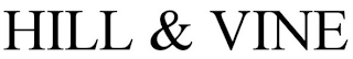 HILL & VINE