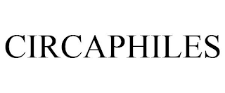 CIRCAPHILES