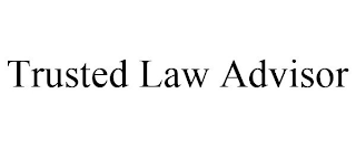 TRUSTED LAW ADVISOR