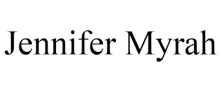 JENNIFER MYRAH