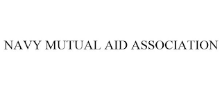 NAVY MUTUAL AID ASSOCIATION