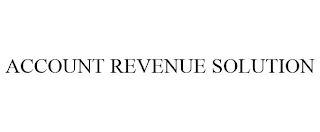 ACCOUNT REVENUE SOLUTION