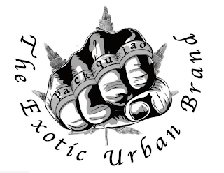 PACKQUIAO THE EXOTIC URBAN BRAND
