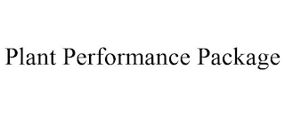 PLANT PERFORMANCE PACKAGE