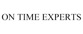 ON TIME EXPERTS