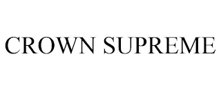 CROWN SUPREME