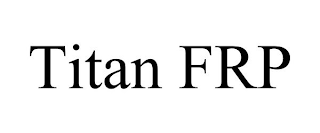 TITAN FRP