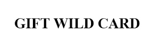 GIFT WILD CARD