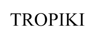 TROPIKI