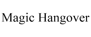 MAGIC HANGOVER
