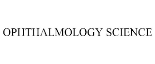 OPHTHALMOLOGY SCIENCE