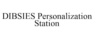 DIBSIES PERSONALIZATION STATION