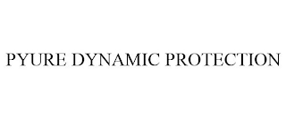 PYURE DYNAMIC PROTECTION