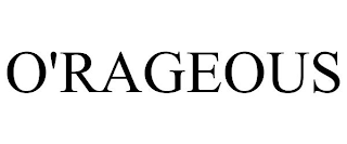 O'RAGEOUS