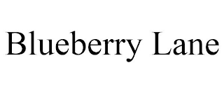 BLUEBERRY LANE