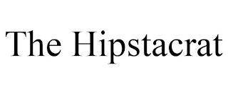 THE HIPSTACRAT