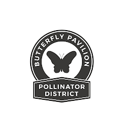 BUTTERFLY PAVILION POLLINATOR DISTRICT