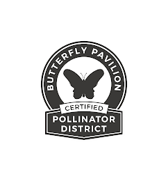 BUTTERFLY PAVILION CERTIFIED POLLINATOR DISTRICT