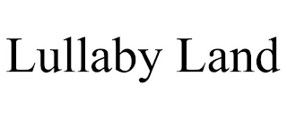 LULLABY LAND