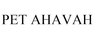 PET AHAVAH