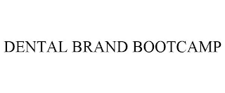 DENTAL BRAND BOOTCAMP