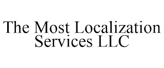 THE MOST LOCALIZATION SERVICES LLC