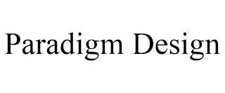 PARADIGM DESIGN