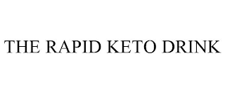 THE RAPID KETO DRINK