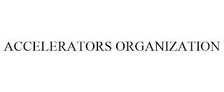 ACCELERATORS ORGANIZATION