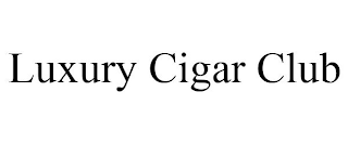 LUXURY CIGAR CLUB