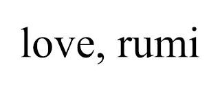 LOVE, RUMI