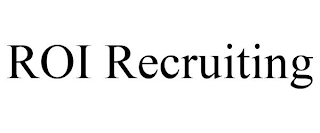 ROI RECRUITING