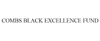 COMBS BLACK EXCELLENCE FUND