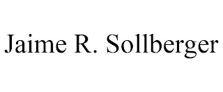 JAIME R. SOLLBERGER