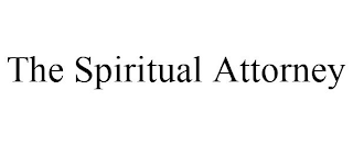 THE SPIRITUAL ATTORNEY