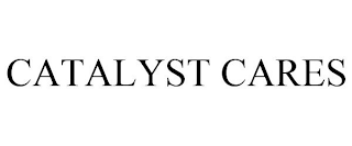 CATALYST CARES