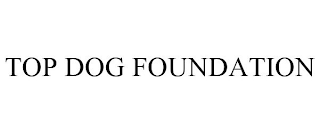 TOP DOG FOUNDATION