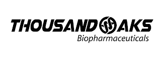 THOUSAND OAKS BIOPHARMACEUTICALS