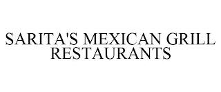 SARITA'S MEXICAN GRILL RESTAURANTS