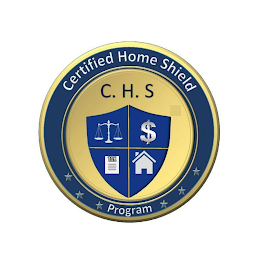 CERTIFIED HOME SHIELD PROGRAM C.H.S.